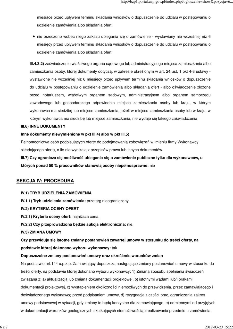 2) zaświadczenie właściwego organu sądowego lub administracyjnego miejsca zamieszkania albo zamieszkania osoby, której dokumenty dotyczą, w zakresie określonym w art. 24 ust.