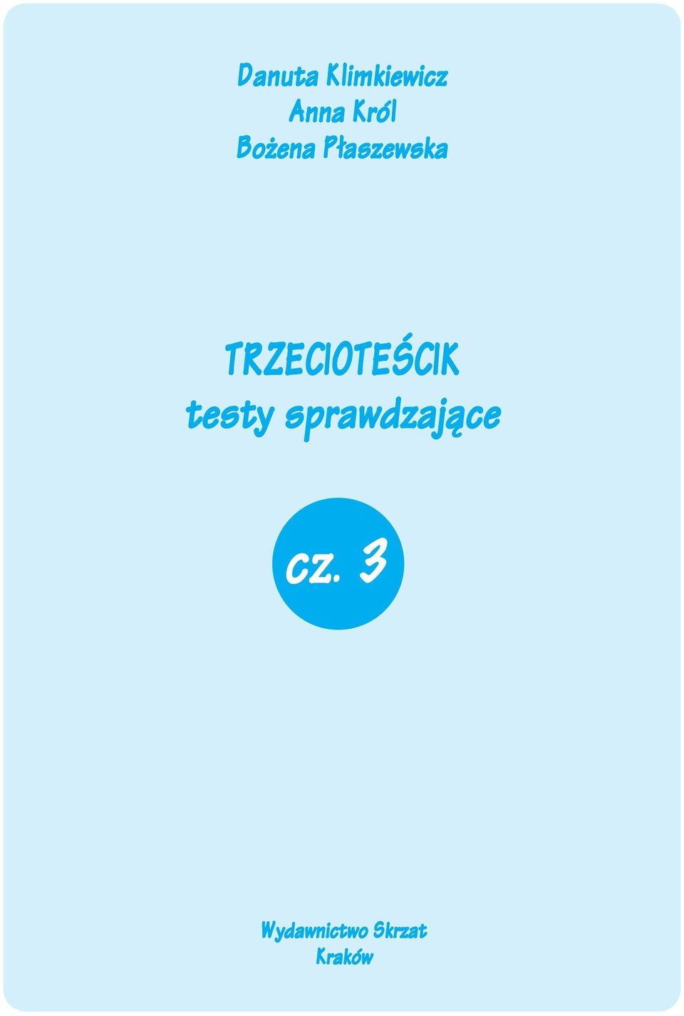 TRZECIOTEŚCIK testy