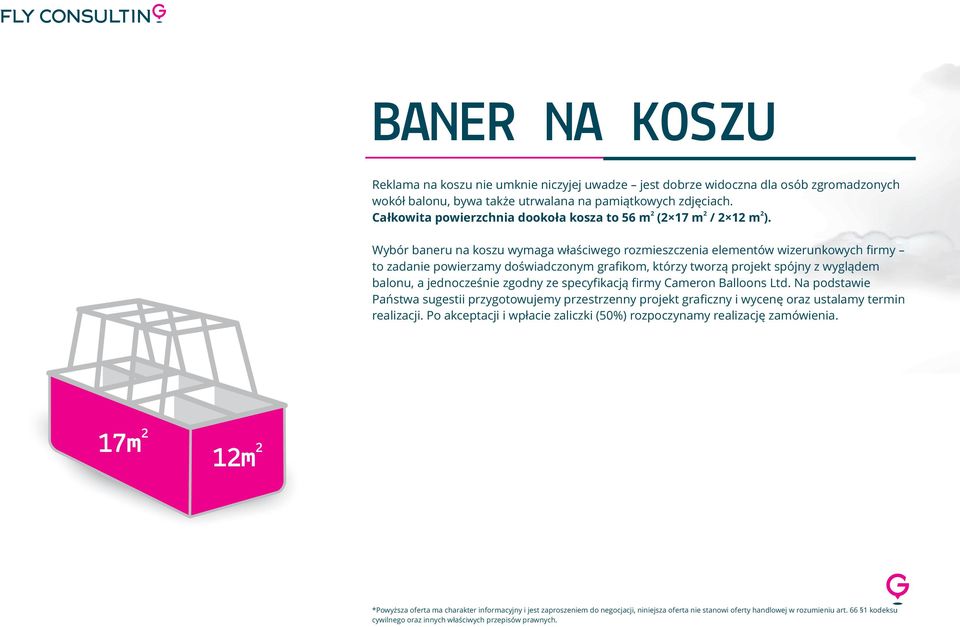 Wybór baneru na koszu wymaga właściwego rozmieszczenia elementów wizerunkowych firmy to zadanie powierzamy doświadczonym grafikom, którzy tworzą projekt spójny z wyglądem