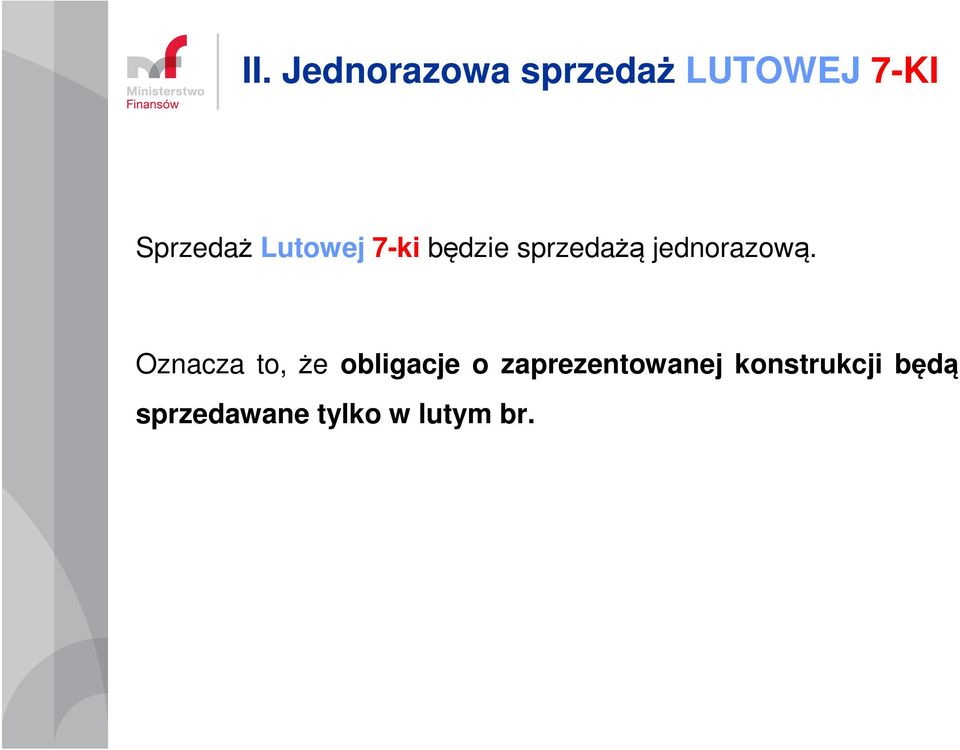 jednorazową.