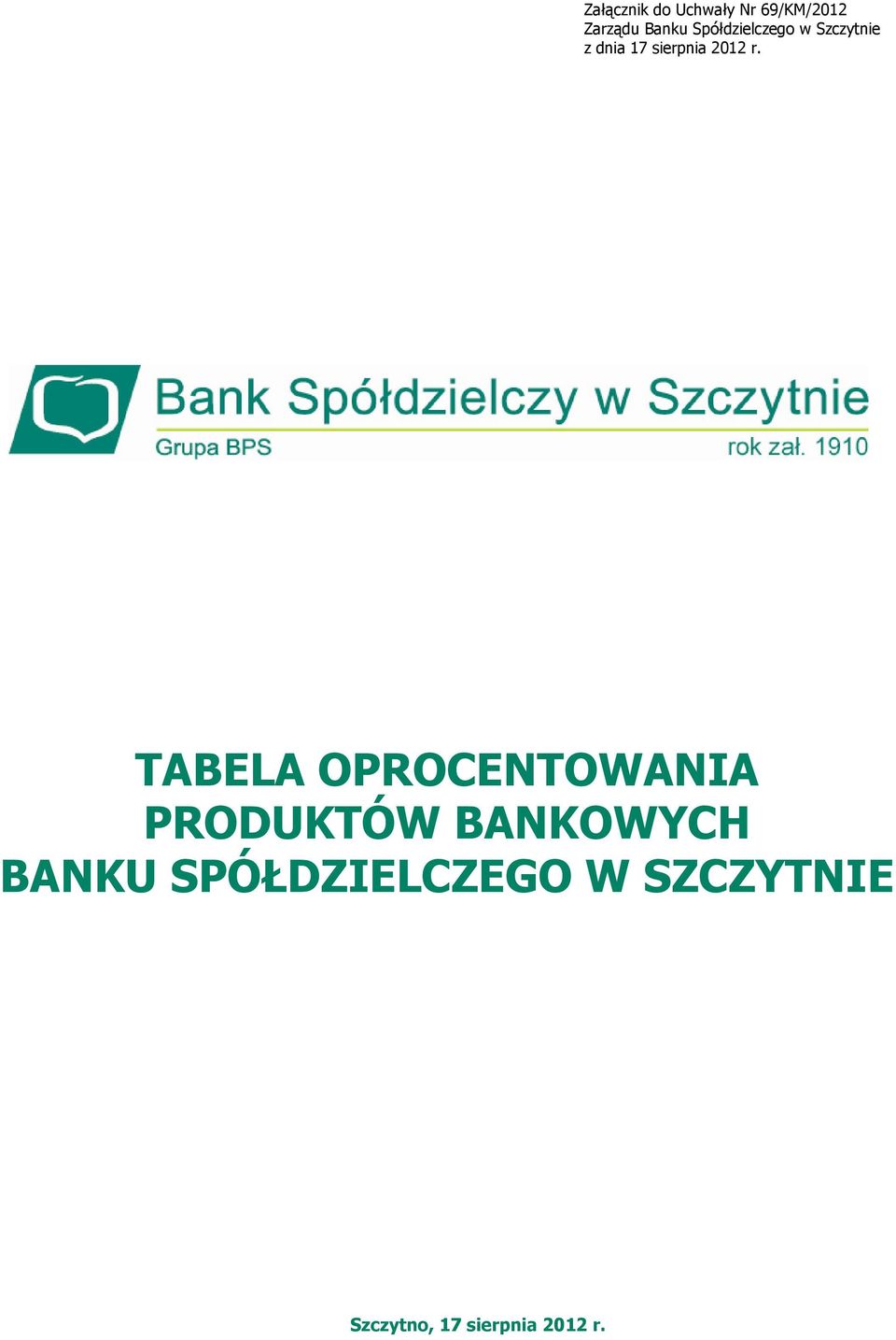 TABELA OPROCENTOWANIA PRODUKTÓW BANKOWYCH BANKU