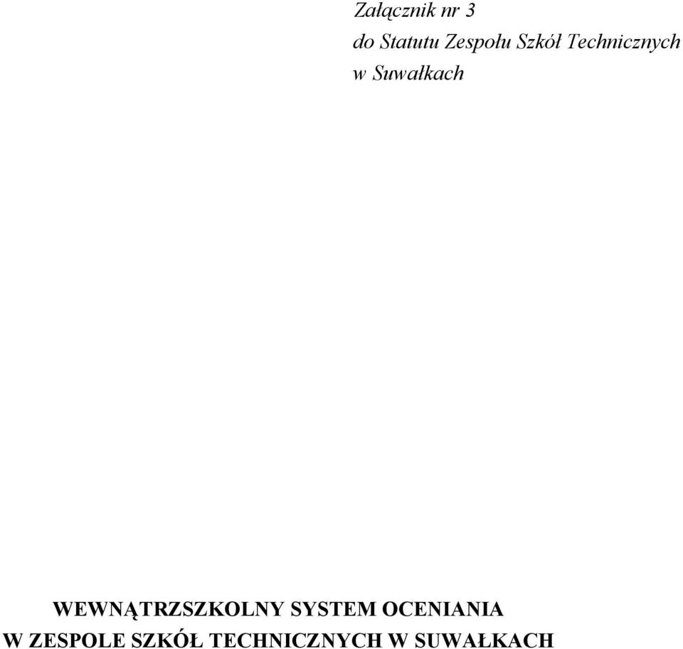 WEWNĄTRZSZKOLNY SYSTEM OCENIANIA W