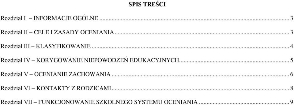 .. 4 Rozdział IV KORYGOWANIE NIEPOWODZEŃ EDUKACYJNYCH.