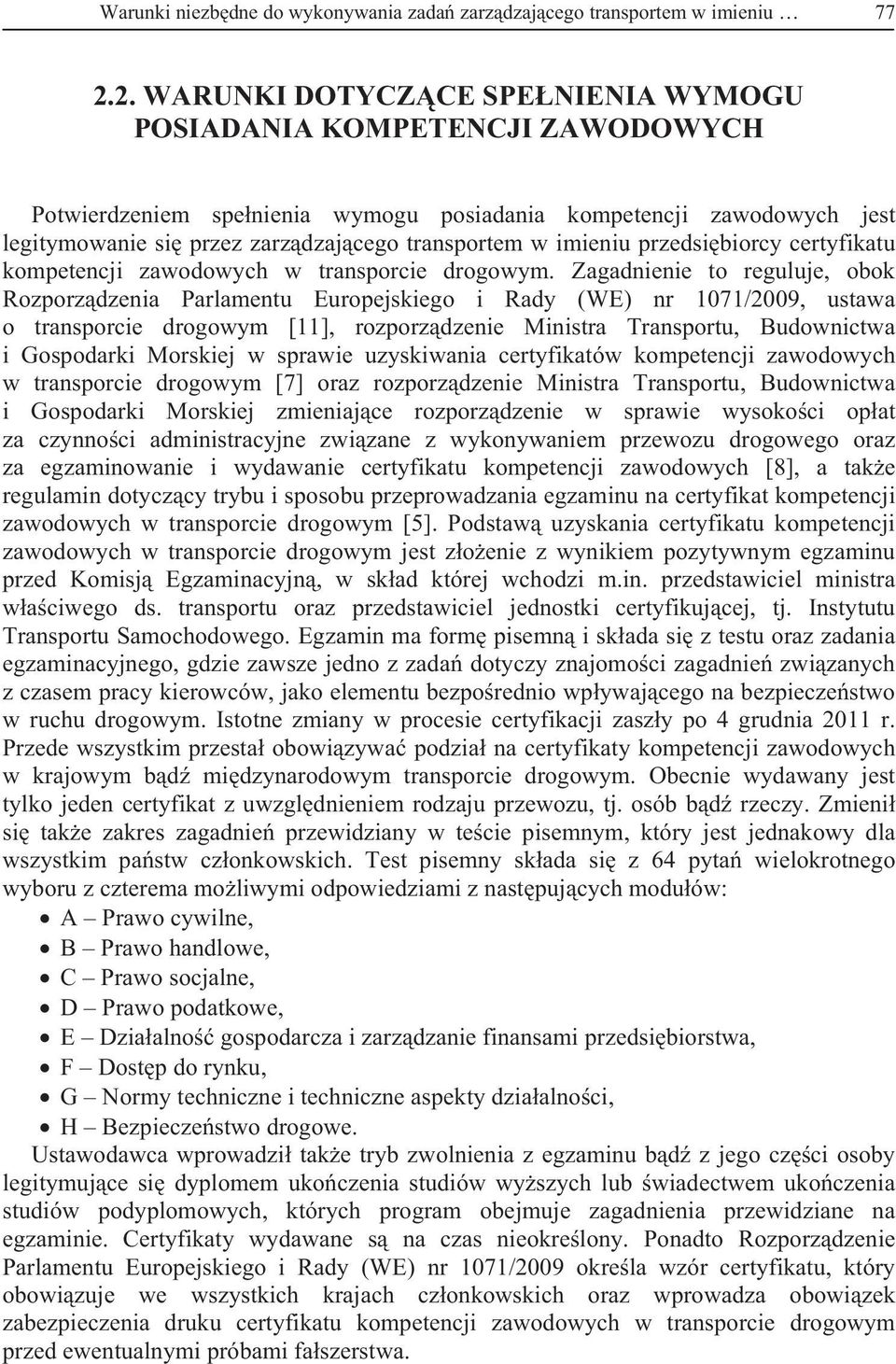 imieniu przedsi biorcy certyfikatu kompetencji zawodowych w transporcie drogowym.