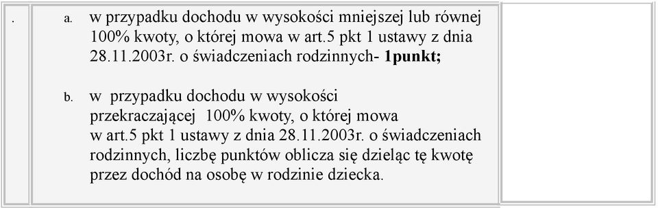 przekraczającej 100% kwoty, o której mowa w art5 pkt 1 ustawy z dnia 28112003r o świadczeniach