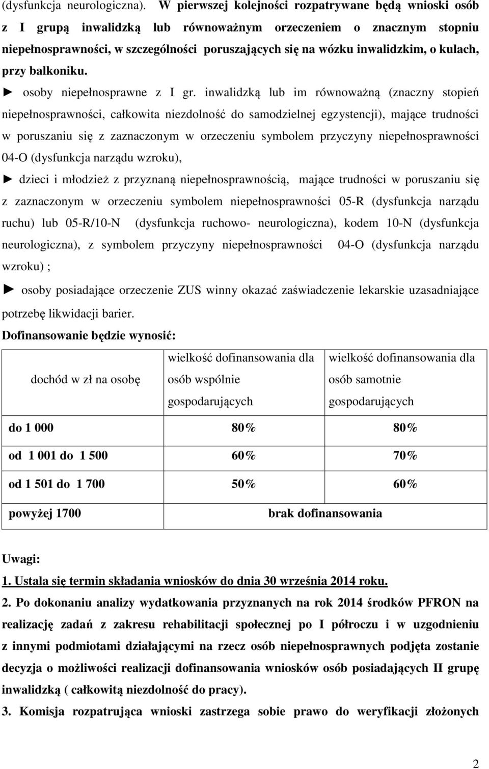 kulach, przy balkoniku. osoby niepełnosprawne z I gr.