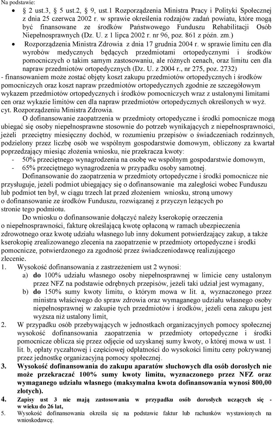 ) Rozporządzenia Ministra Zdrowia z dnia 17 grudnia 2004 r.