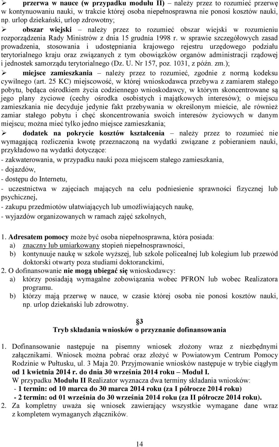 w sprawie szczegółowych zasad prowadzenia, stosowania i udostępniania krajowego rejestru urzędowego podziału terytorialnego kraju oraz związanych z tym obowiązków organów administracji rządowej i