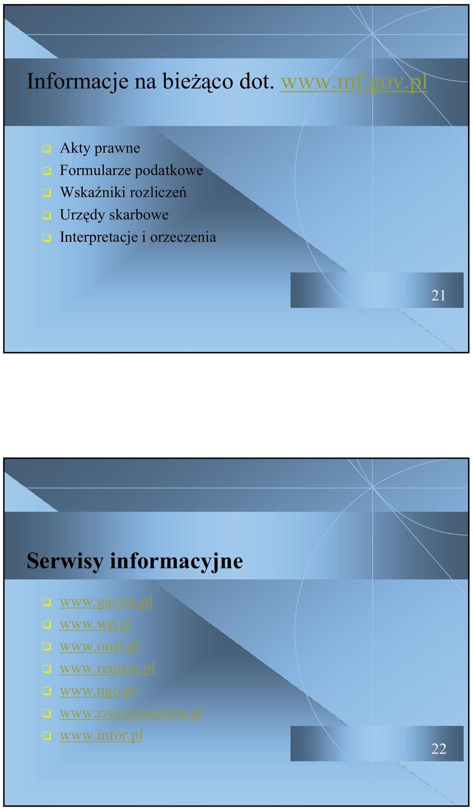 skarbowe Interpretacje i orzeczenia 21 Serwisy informacyjne www.