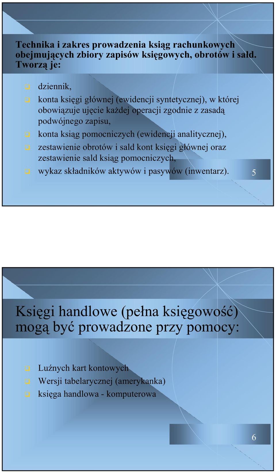 konta ksig pomocniczych (ewidencji analitycznej), zestawienie obrotów i sald kont ksigi gównej oraz zestawienie sald ksig pomocniczych, wykaz