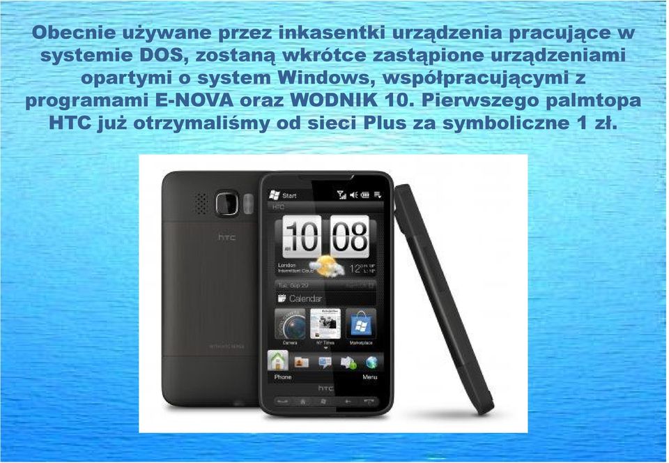 Windows, współpracującymi z programami E-NOVA oraz WODNIK 10.