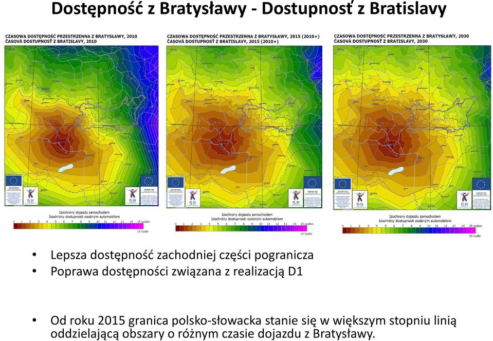 realizacją D1 Od roku 2015 granica polsko-słowacka stanie się w