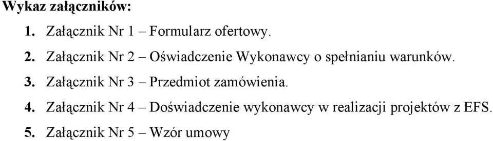 Załącznik Nr 3 Przedmiot zamówienia. 4.