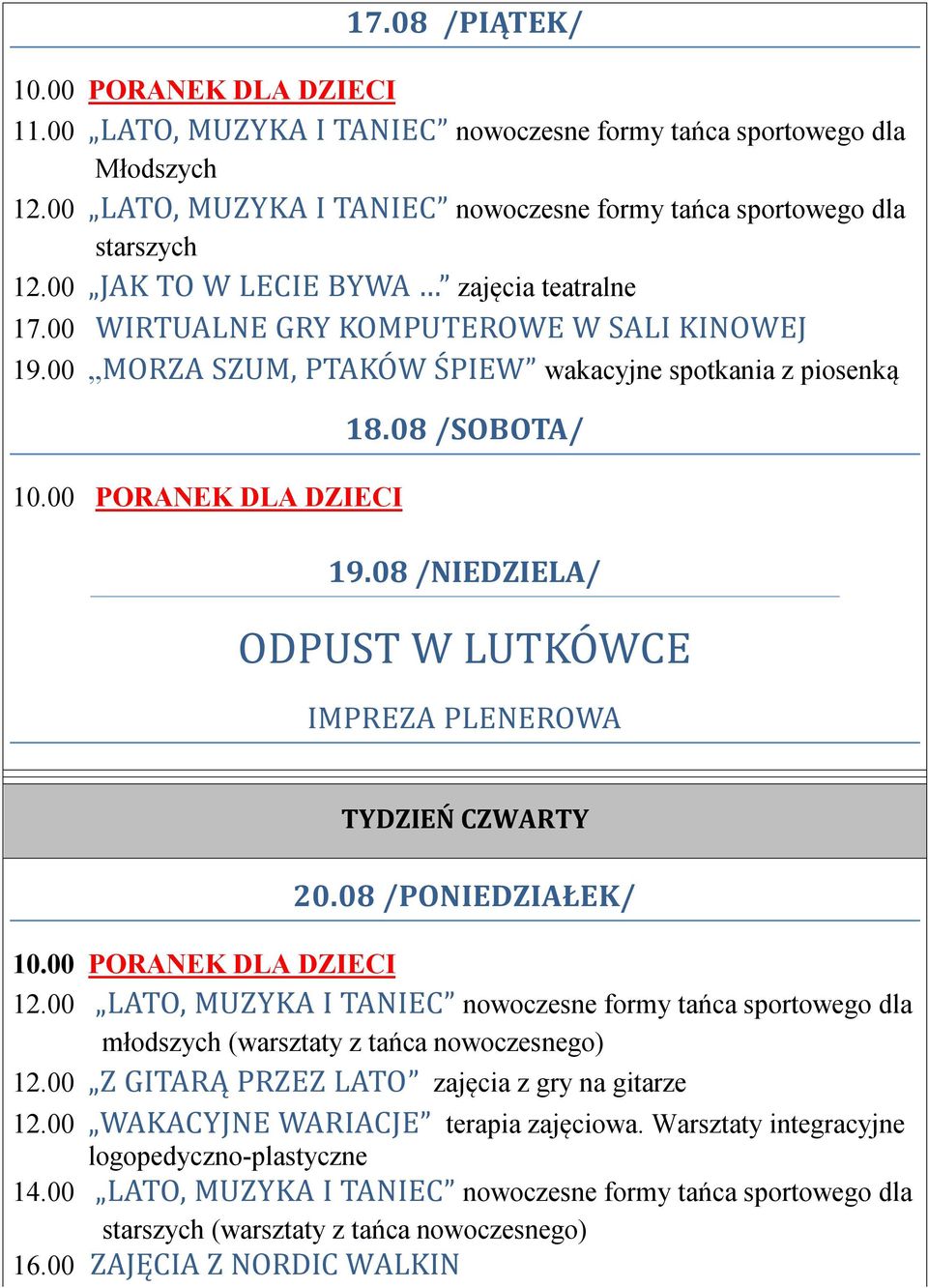 08 /PONIEDZIAŁEK/ młodszych (warsztaty z tańca nowoczesnego) 14.