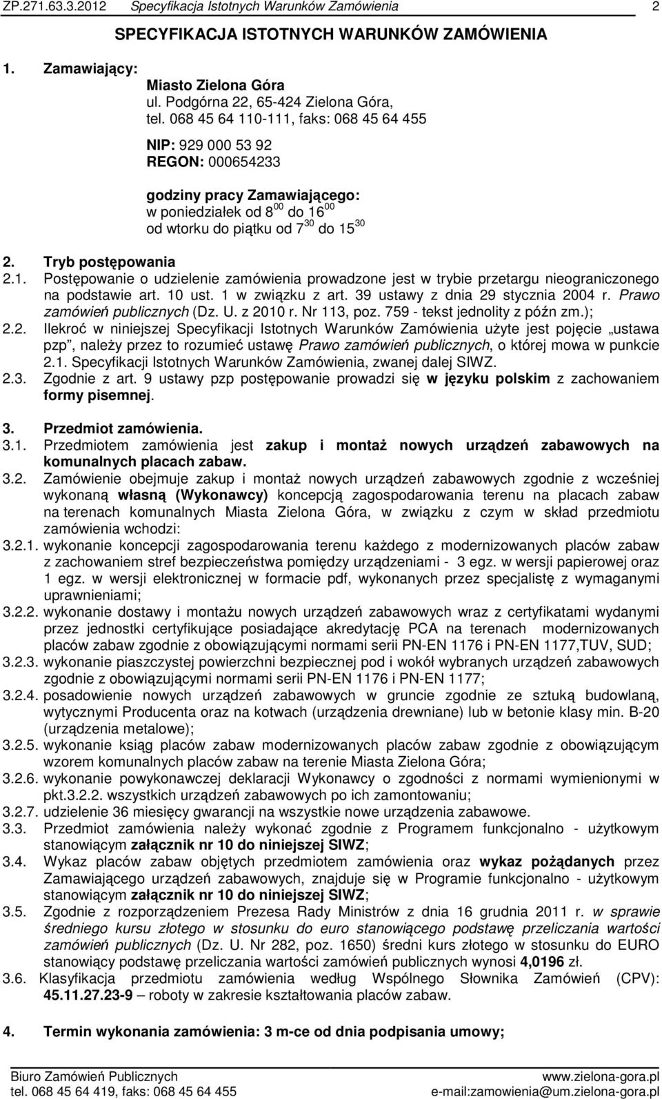 10 ust. 1 w związku z art. 39 ustawy z dnia 29