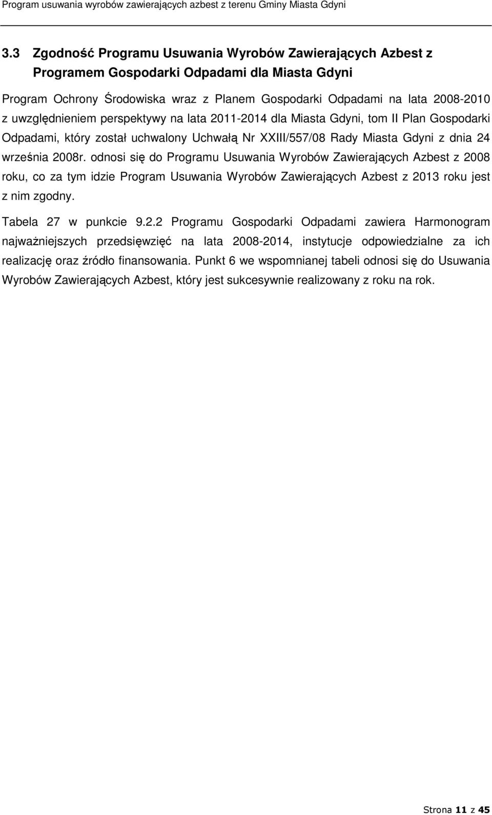 odnosi się do Programu Usuwania Wyrobów Zawierających Azbest z 20