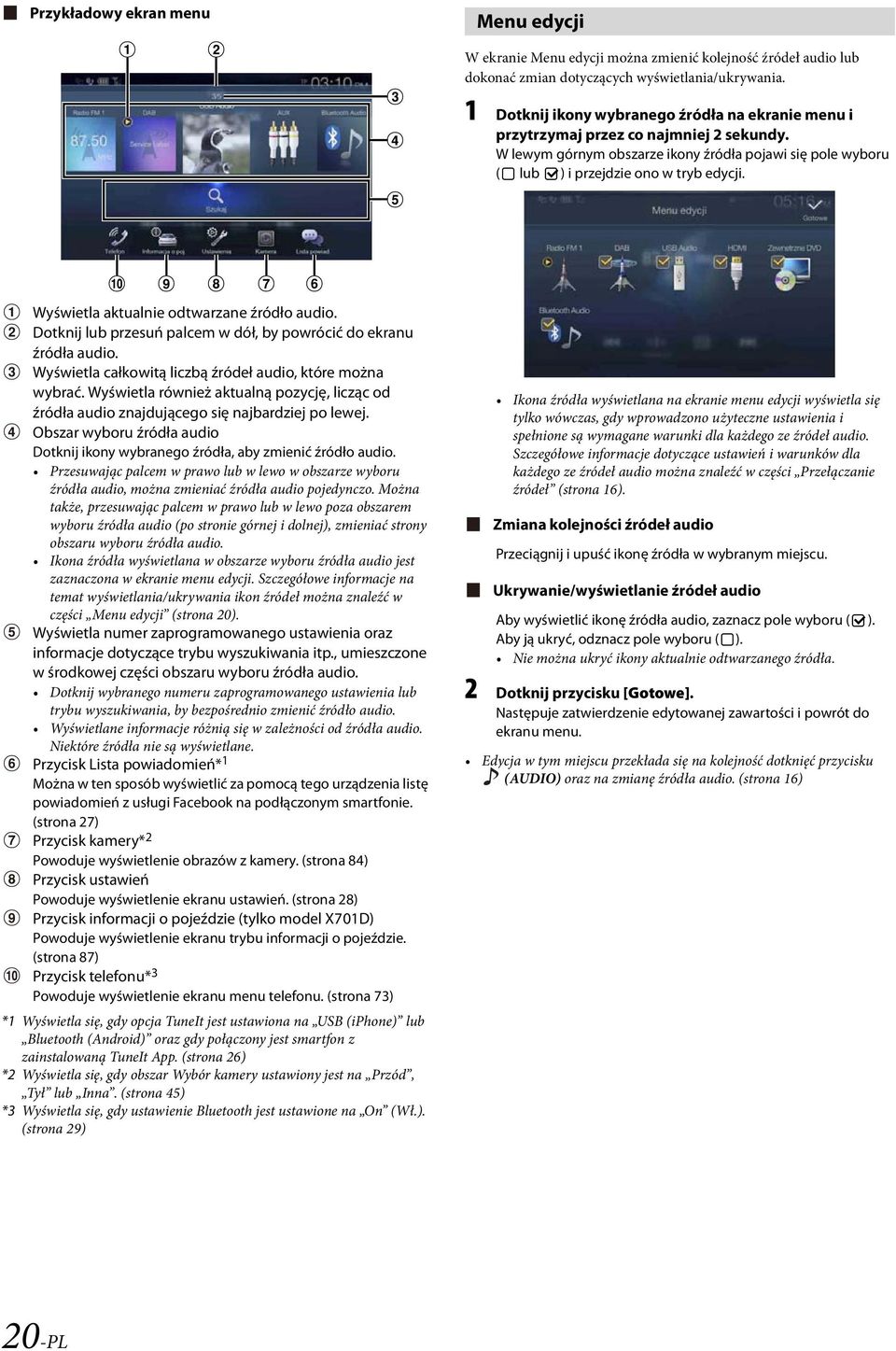 Wyświetla aktualnie odtwarzane źródło audio. Dotknij lub przesuń palcem w dół, by powrócić do ekranu źródła audio. Wyświetla całkowitą liczbą źródeł audio, które można wybrać.