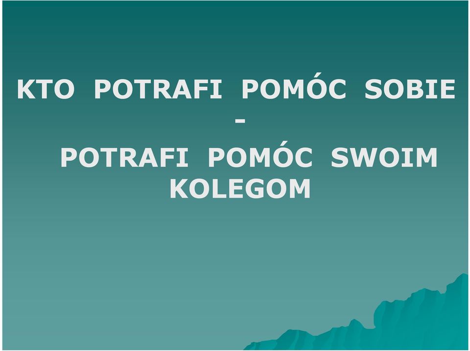 POTRAFI POMÓC