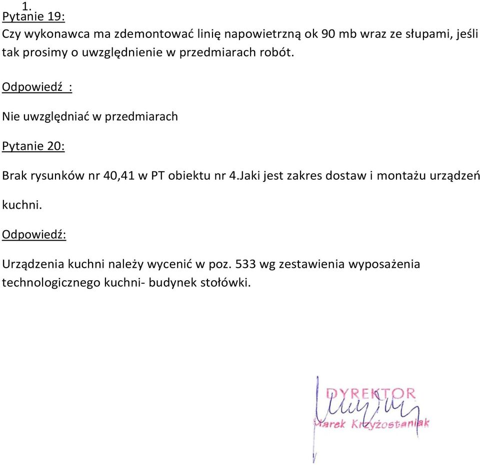 Nie uwzględniad w przedmiarach Pytanie 20: Brak rysunków nr 40,41 w PT obiektu nr 4.