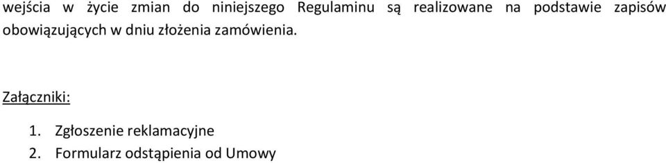 obowiązujących w dniu złożenia zamówienia.