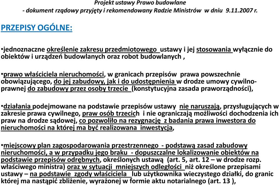 działania podejmowane na podstawie przepisów ustawy nie naruszają, przysługujących w zakresie prawa cywilnego, praw osób trzecich i nie ograniczają możliwości dochodzenia ich praw na drodze sądowej,