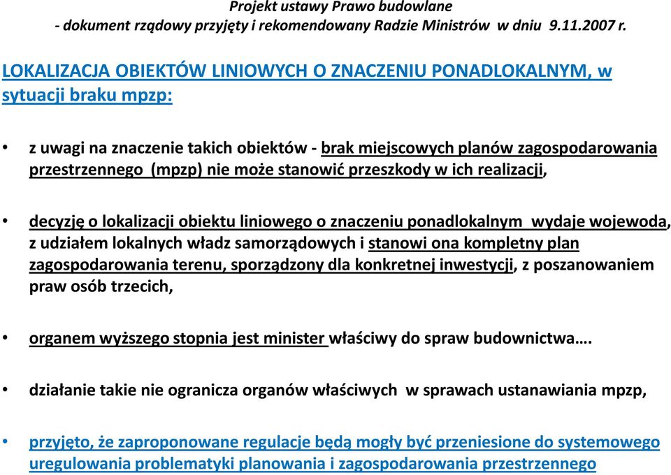 zagospodarowania terenu, sporządzony dla konkretnej inwestycji, z poszanowaniem praw osób trzecich, organem wyższego stopnia jest minister właściwy do spraw budownictwa.