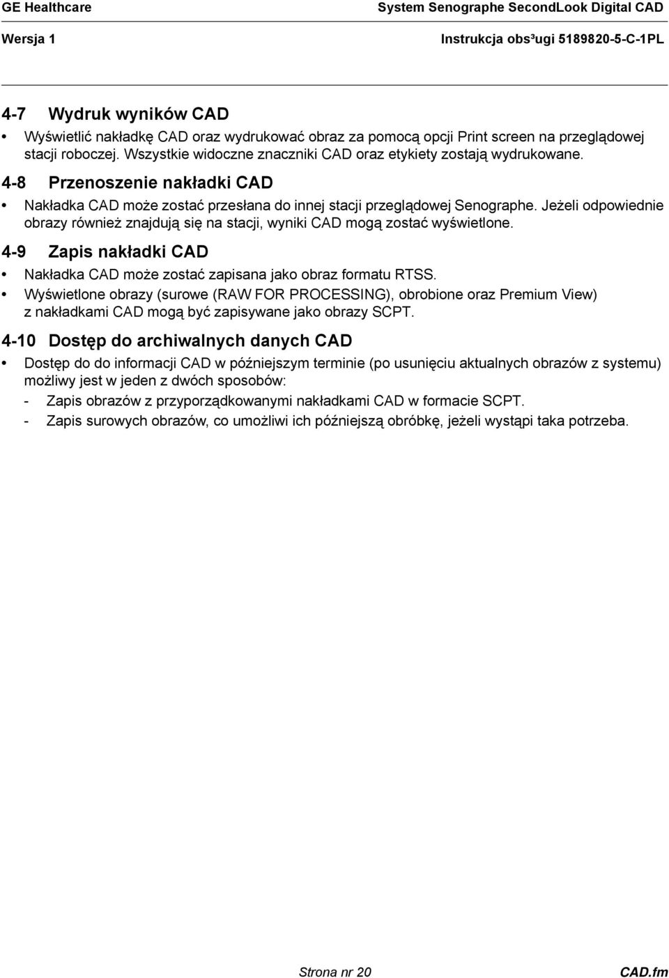 4-9 Zapis nakładki CAD Nakładka CAD może zostać zapisana jako obraz formatu RTSS.