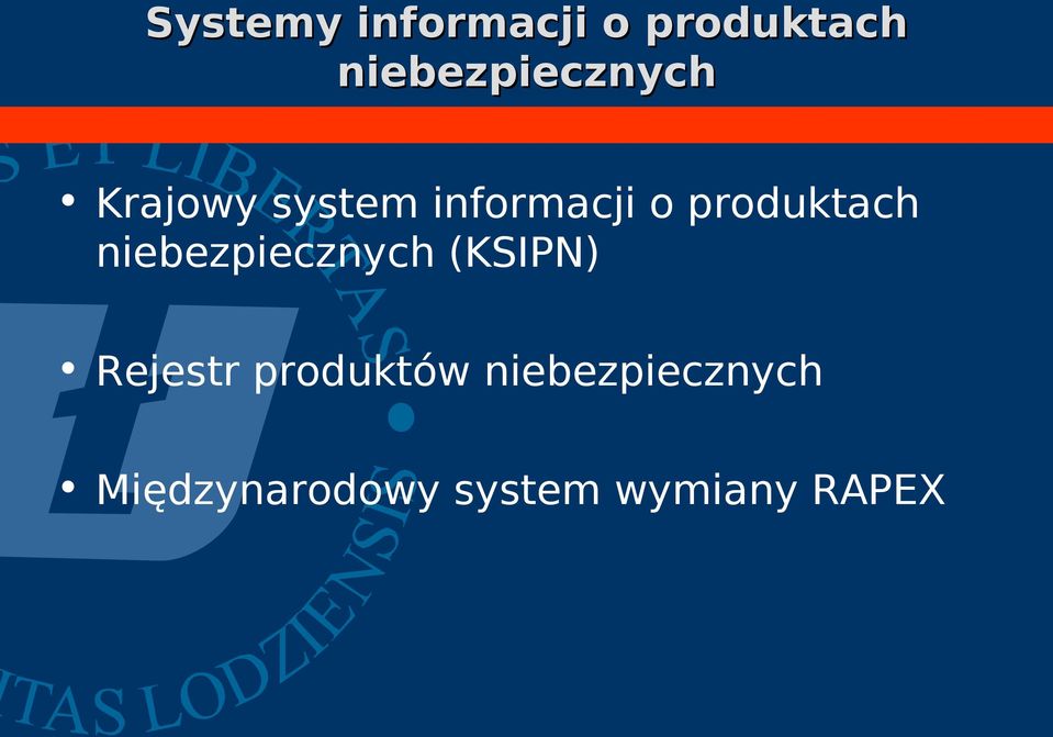 produktach niebezpiecznych (KSIPN) Rejestr