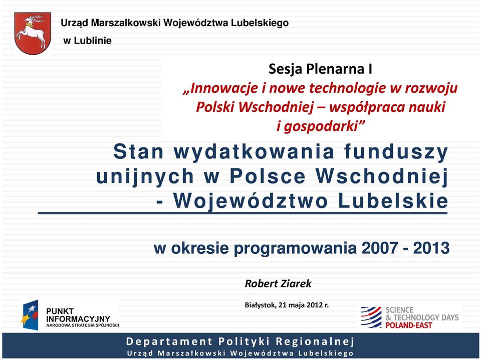 funduszy unijnych w Polsce Wschodniej - Województwo Lubelskie w