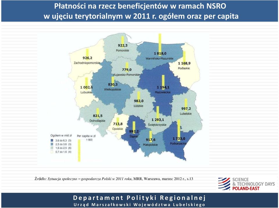 ogółem oraz per capita Źródło: Sytuacja społeczno