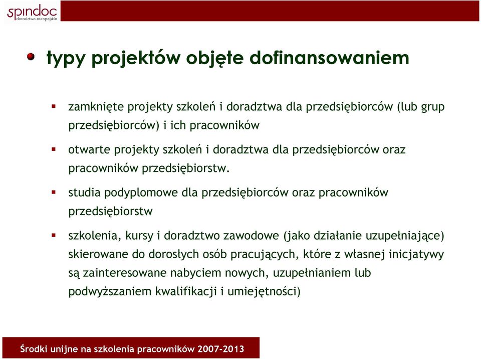 studia podyplomowe dla przedsiębiorców oraz pracowników przedsiębiorstw szkolenia, kursy i doradztwo zawodowe (jako działanie