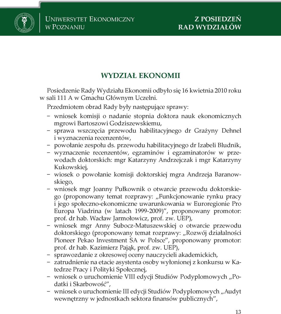 Dehnel i wyznaczenia recenzentów, powołanie zespołu ds.