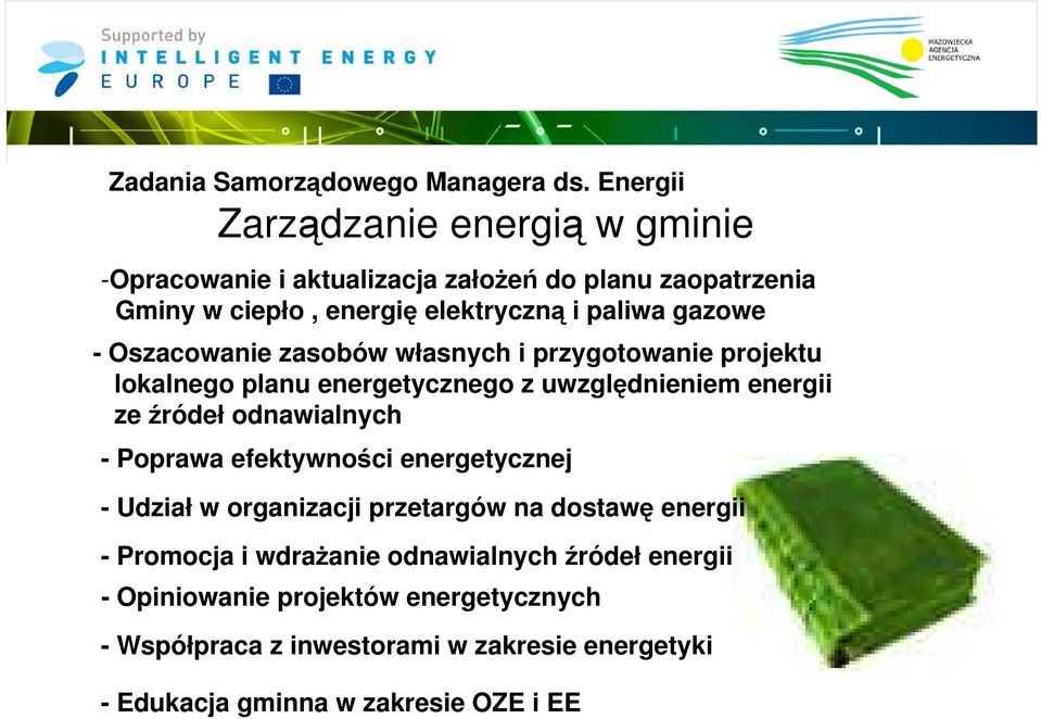 gazowe - Oszacowanie zasobów własnych i przygotowanie projektu lokalnego planu energetycznego z uwzględnieniem energii ze źródeł odnawialnych -