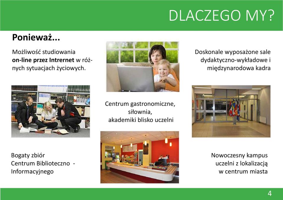 Doskonale wyposażone sale dydaktyczno-wykładowe i międzynarodowa kadra Centrum