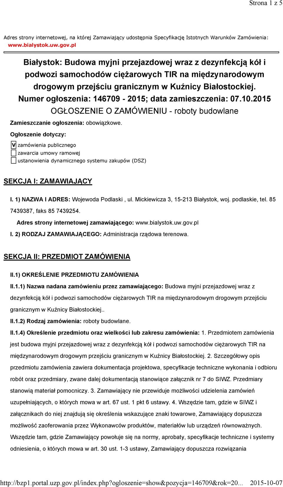 Numer ogłoszenia: 146709-2015; data zamieszczenia: 07.10.2015 OGŁOSZENIE O ZAMÓWIENIU - roboty budowlane Zamieszczanie ogłoszenia: obowiązkowe.