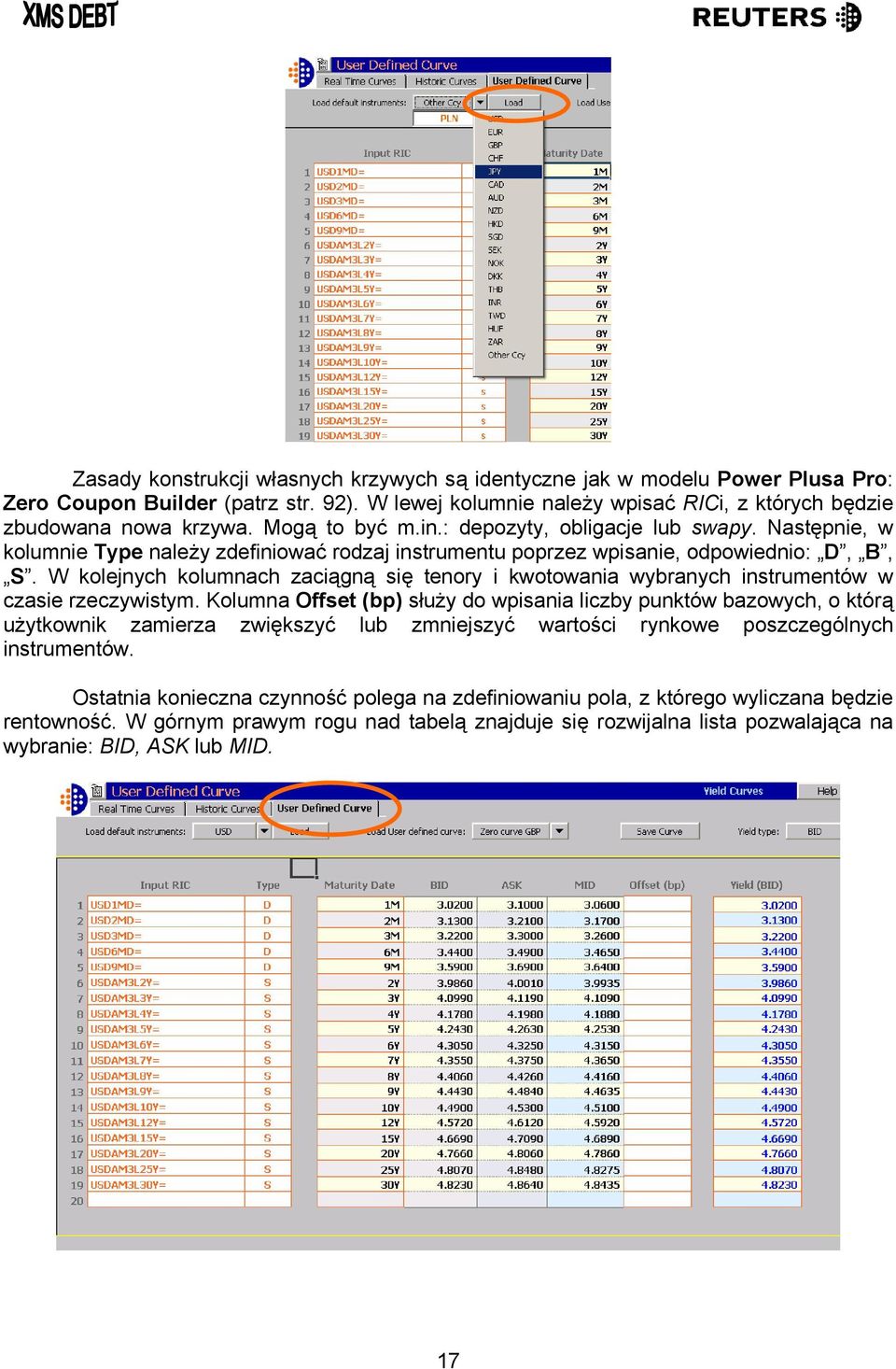 W kolejnych kolumnach zaciągną się tenory i kwotowania wybranych instrumentów w czasie rzeczywistym.