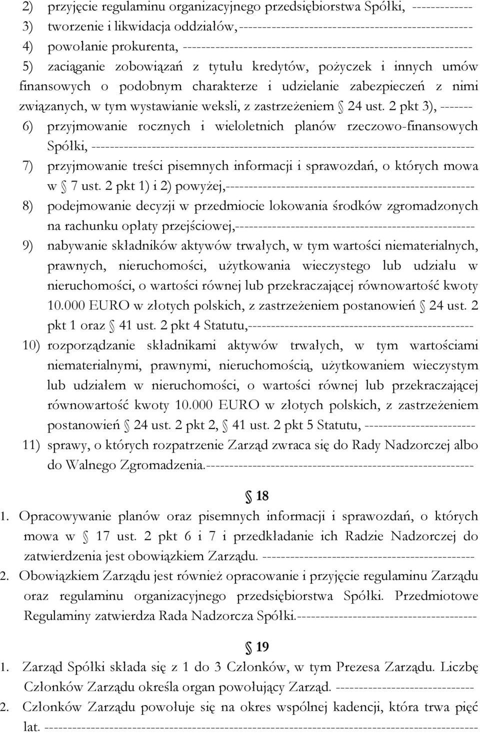 związanych, w tym wystawianie weksli, z zastrzeżeniem 24 ust.