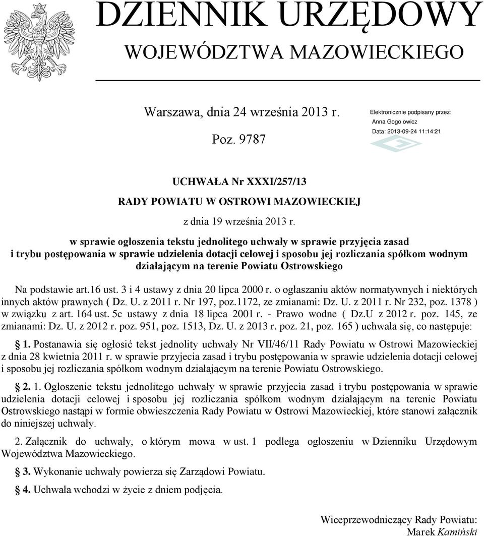 sposobu jej rozliczania spółkom wodnym działającym na terenie Powiatu Ostrowskiego Na podstawie art.16 ust. 3 i 4 ustawy z dnia 20 lipca 2000 r.