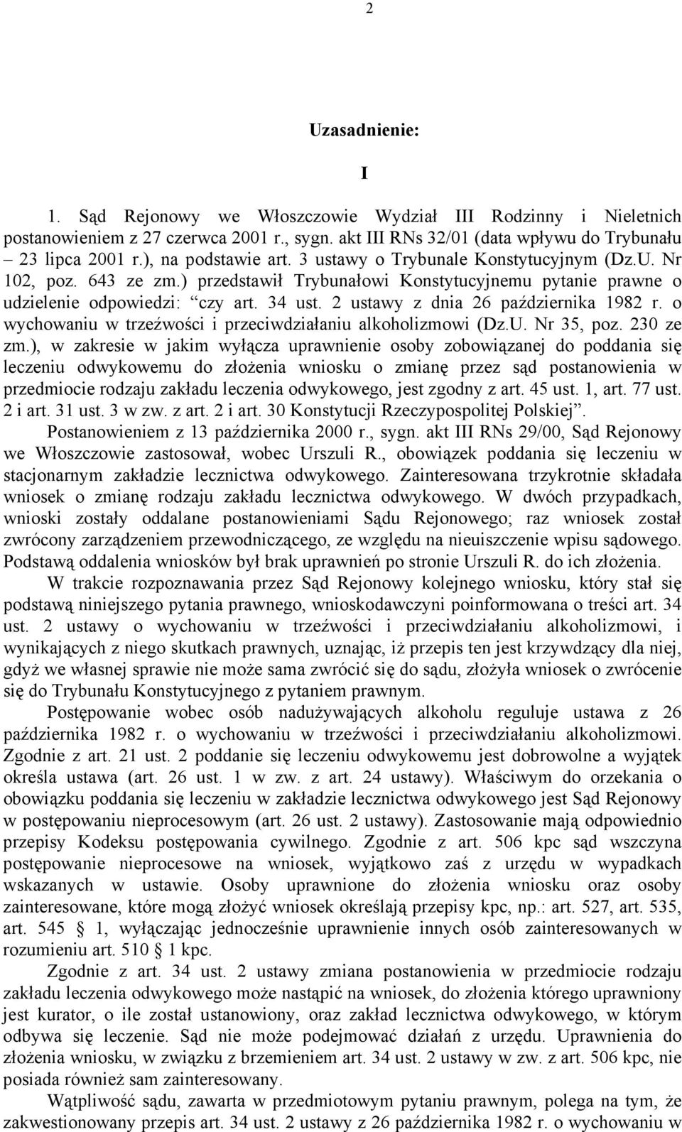 2 ustawy z dnia 26 października 1982 r. o wychowaniu w trzeźwości i przeciwdziałaniu alkoholizmowi (Dz.U. Nr 35, poz. 230 ze zm.