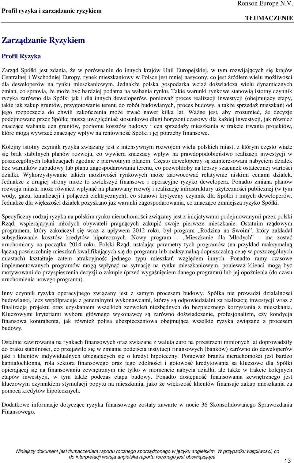 Jednakże polska gospodarka wciąż doświadcza wielu dynamicznych zmian, co sprawia, że może być bardziej podatna na wahania rynku.