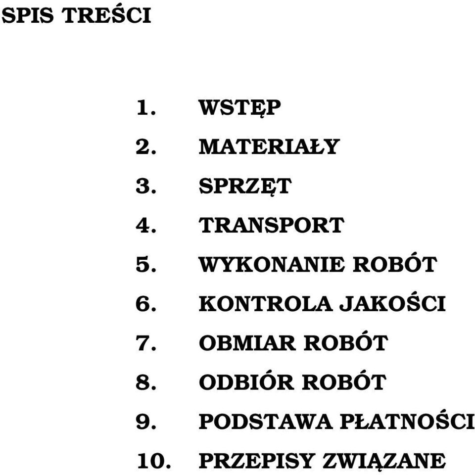 KONTROLA JAKOŚCI 7. OBMIAR ROBÓT 8.