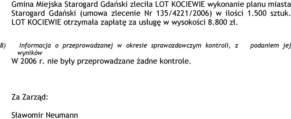 LOT KOCIEWIE otrzymała zapłatę za usługę w wysokości 8.800 zł.