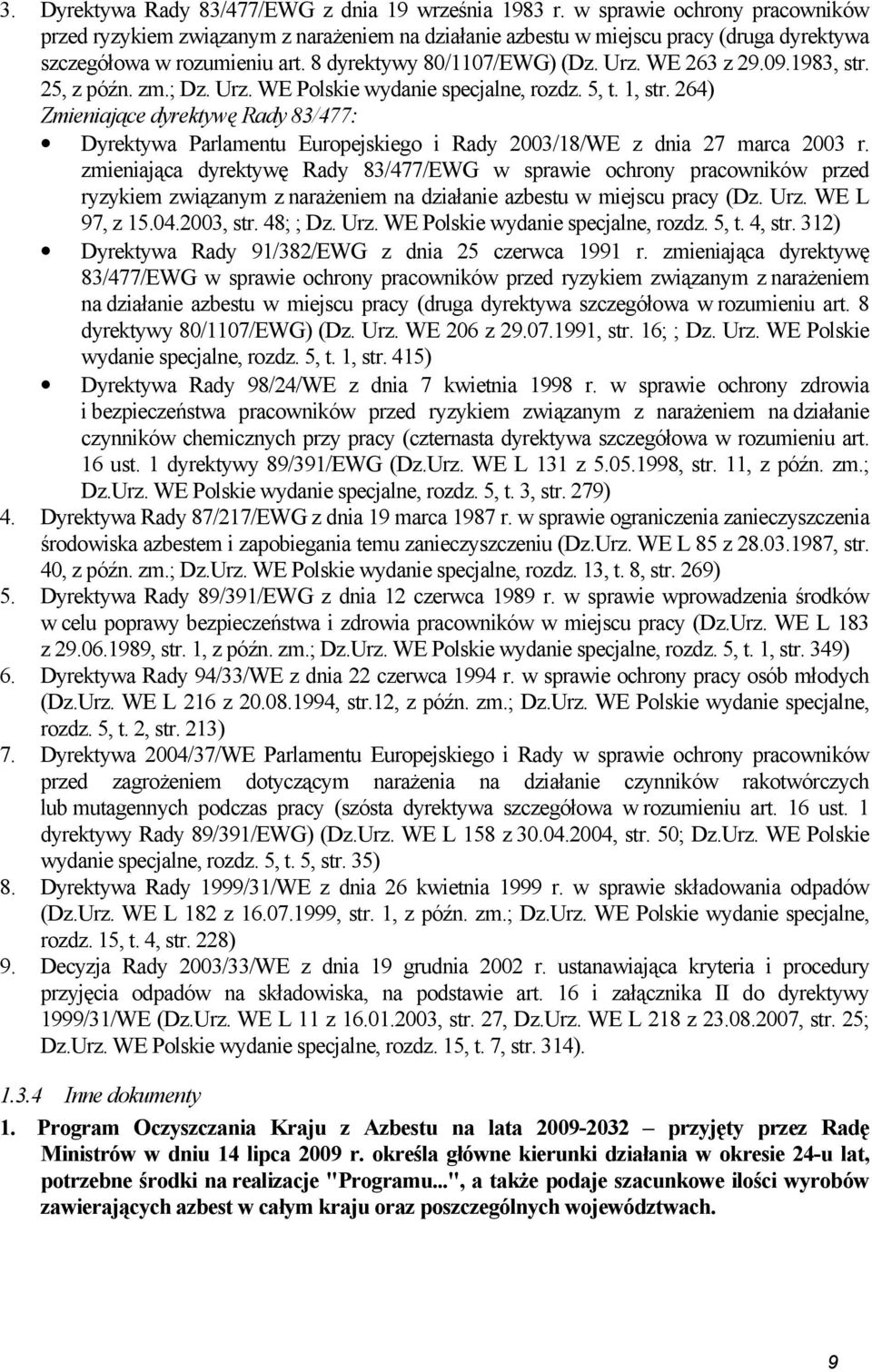 09.1983, str. 25, z późn. zm.; Dz. Urz. WE Polskie wydanie specjalne, rozdz. 5, t. 1, str.