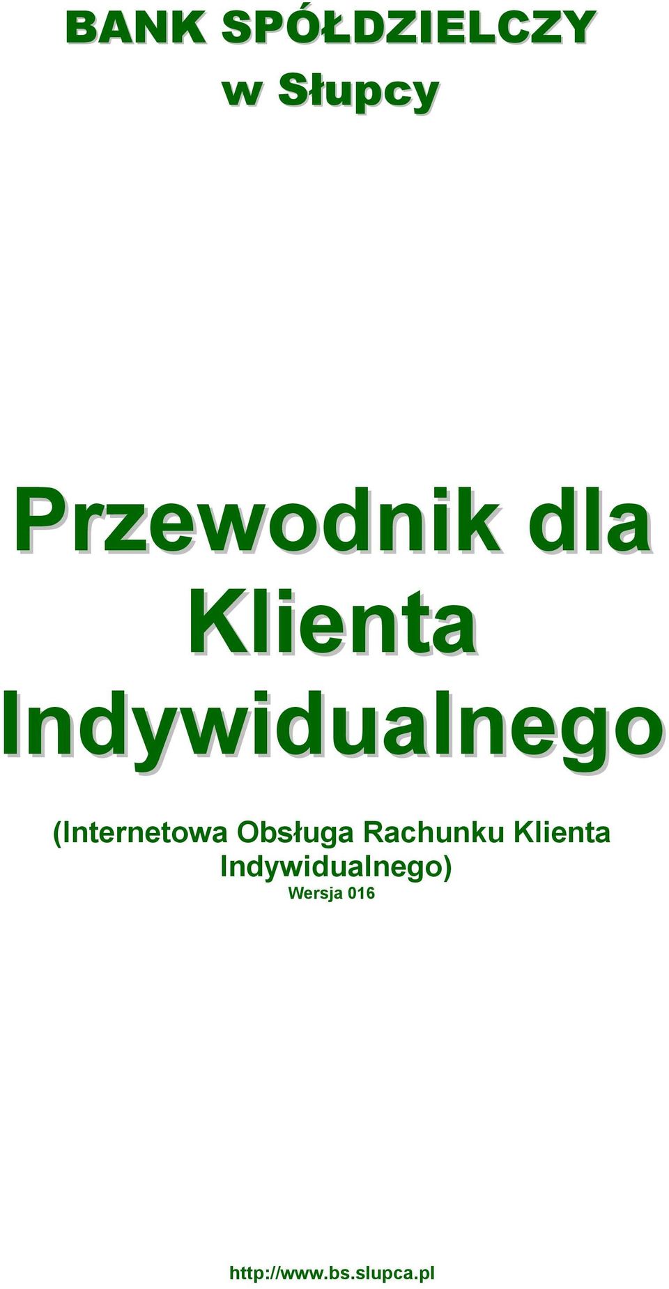 Indywidualnego ( Klienta