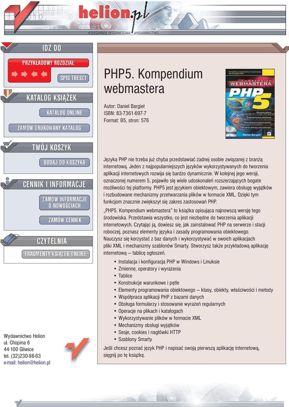 Kompendium webmastera Autor: Daniel Bargie³ ISBN: 83-7361-697-7 Format: B5, stron: 576 Jêzyka PHP nie trzeba ju chyba przedstawiaæ adnej osobie zwi¹zanej z bran ¹ internetow¹.