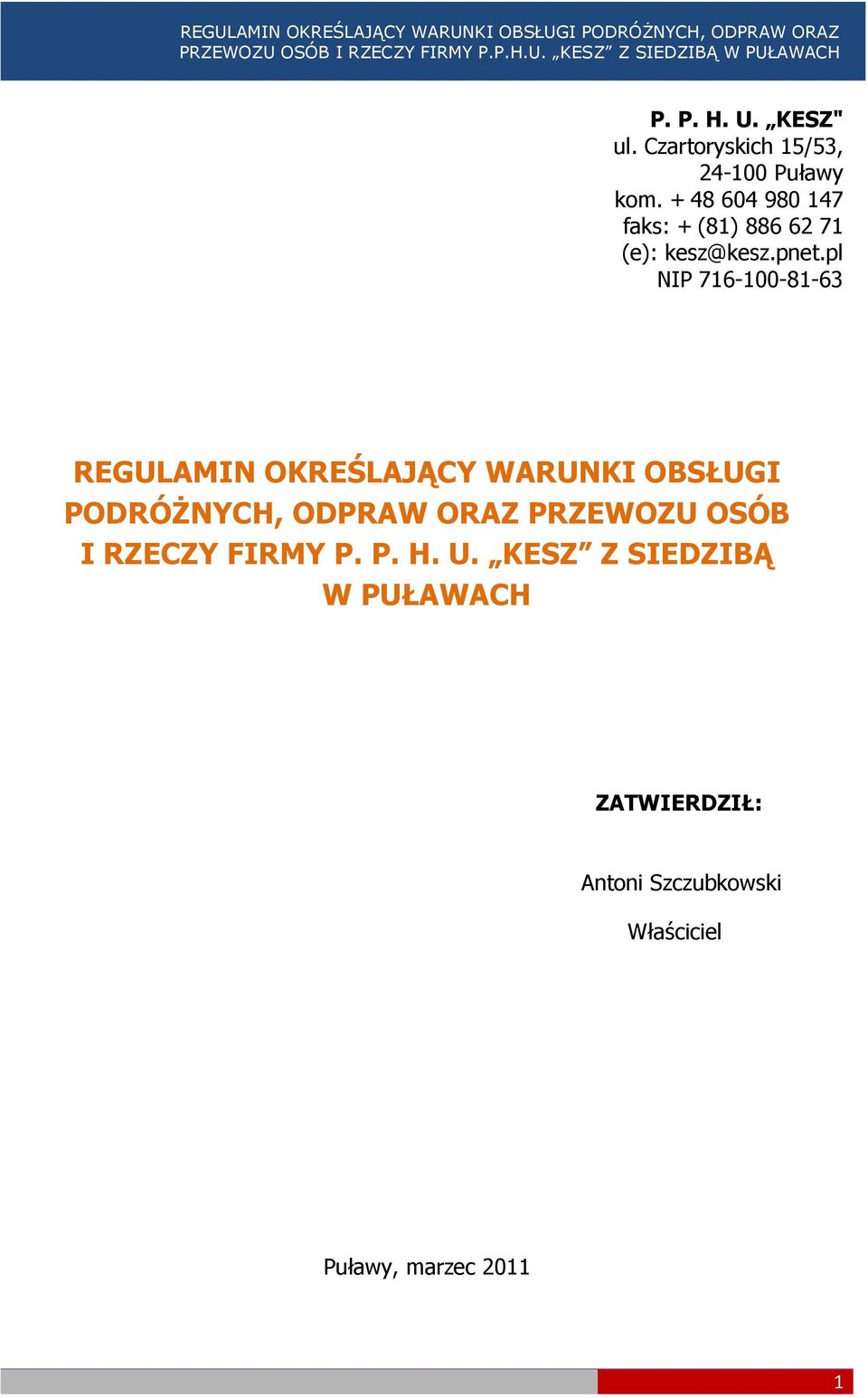 pl NIP 716-100-81-63 REGULAMIN OKREŚLAJĄCY WARUNKI OBSŁUGI PODRÓŻNYCH, ODPRAW ORAZ