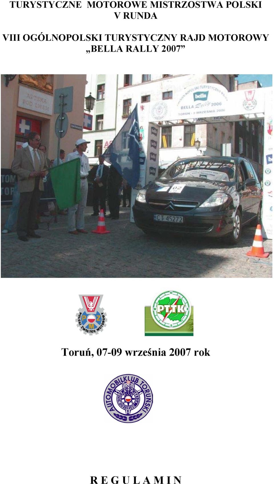 RAJD MOTOROWY BELLA RALLY 2007 Toruń,