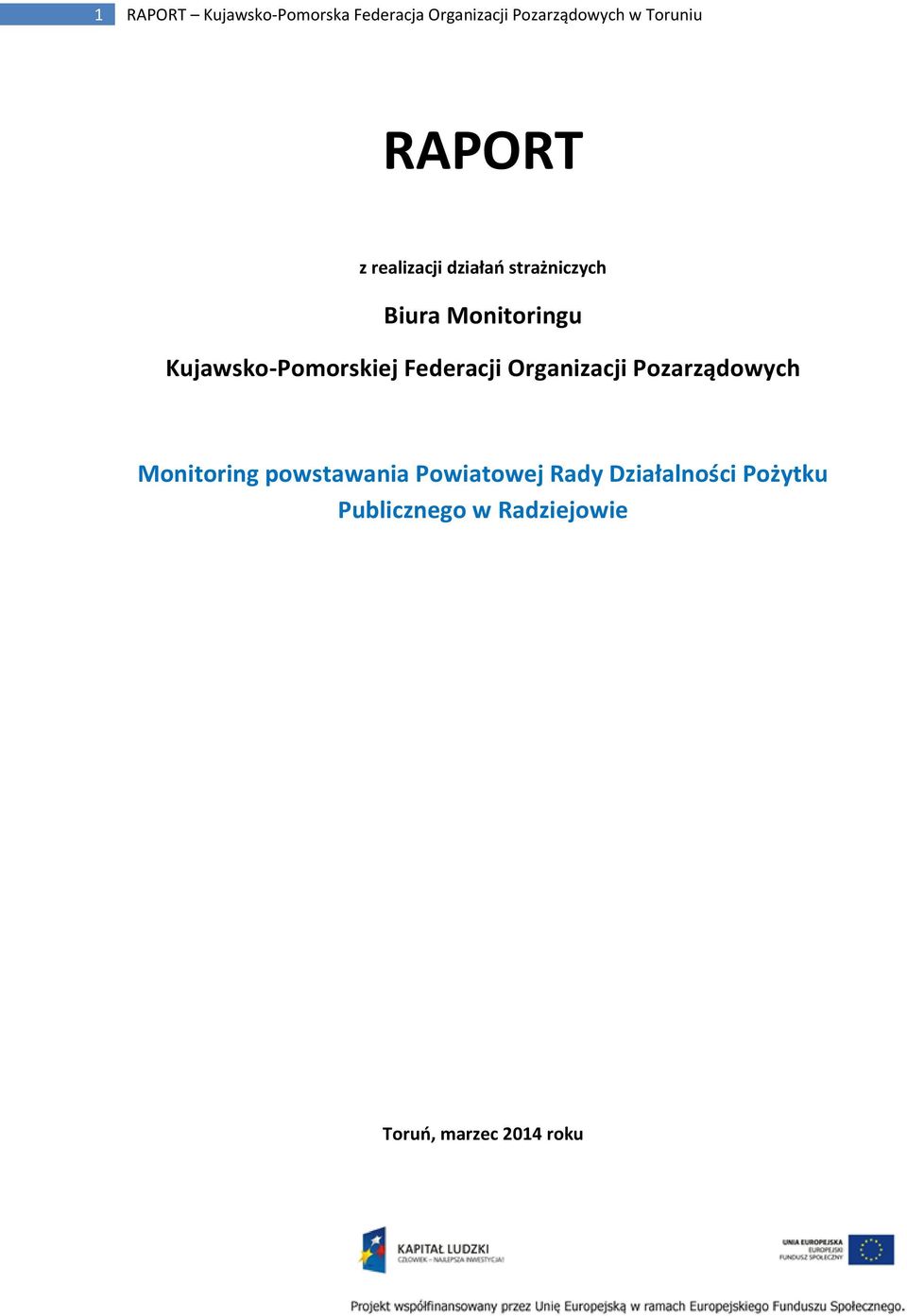 Kujawsko-Pomorskiej Federacji Organizacji Pozarządowych Monitoring