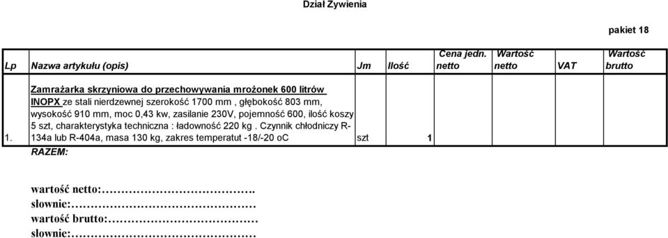 zasilanie 230V, pojemność 600, ilość koszy 5 szt, charakterystyka techniczna : ładowność 220 kg.