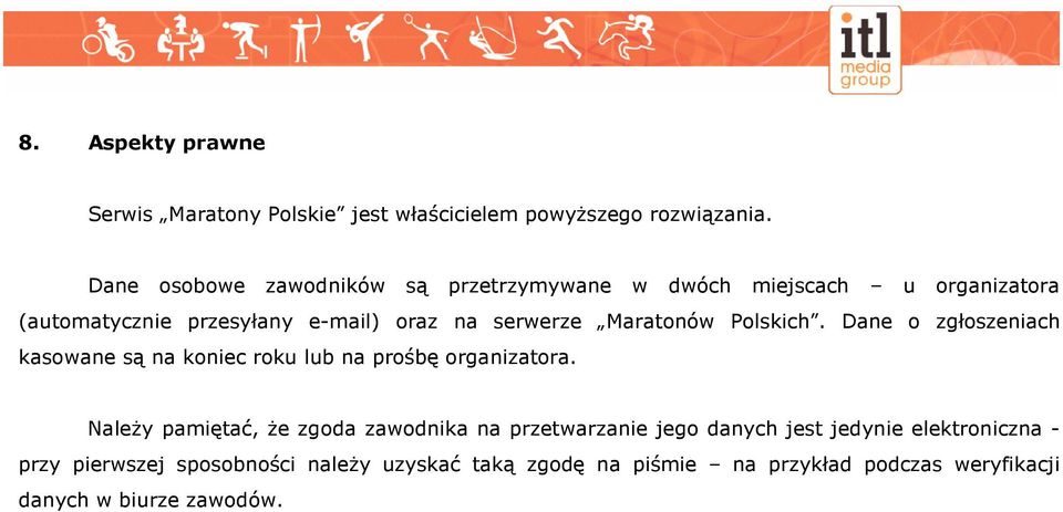 Maratonów Polskich. Dane o zgłoszeniach kasowane są na koniec roku lub na prośbę organizatora.